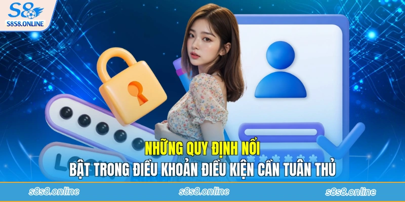 Những quy định nổi bật trong điều khoản điều kiện cần tuân thủ